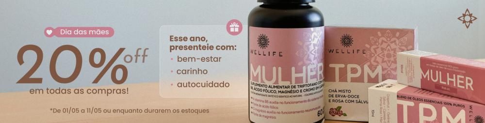 Presentes de Dia das Mães Wellife