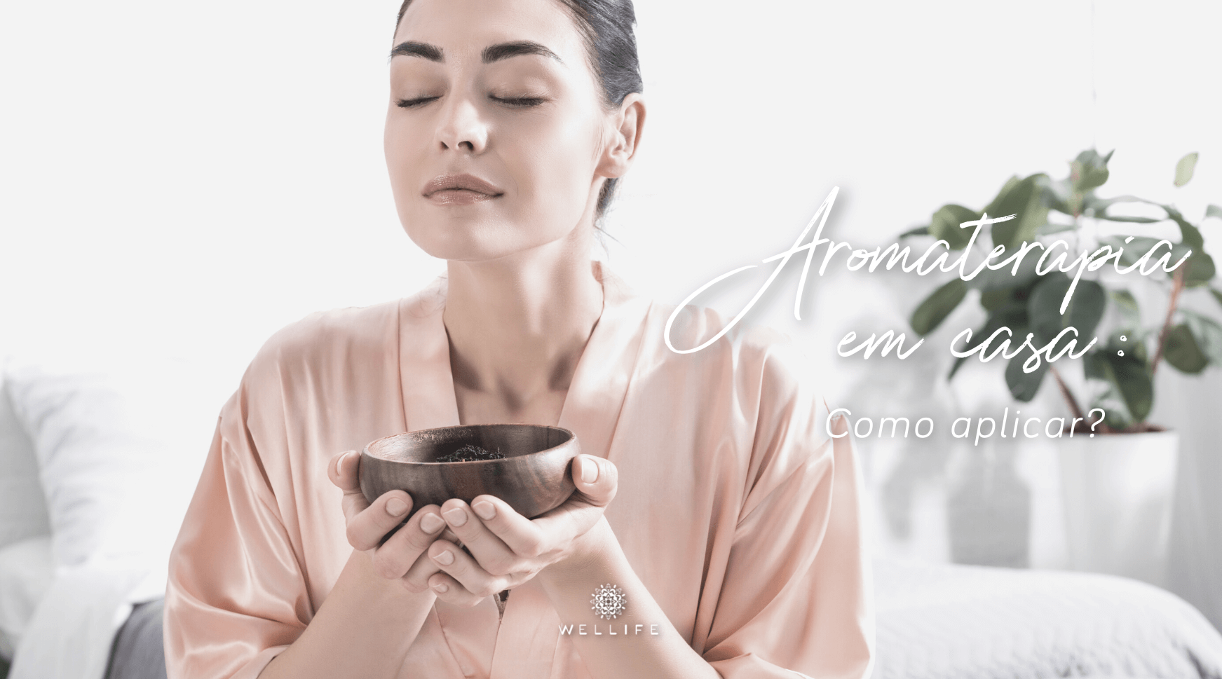 Aromaterapia em Casa: Como Aplicar?