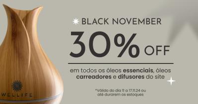 Black November Wellife: semana 02 com 30% de desconto em óleos essenciais, carreadores e difusores!