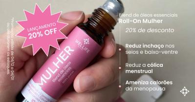 Lançamento Wellife: Óleo Essencial Roll-On Mulher - Alívio para os sintomas de TPM e Menopausa